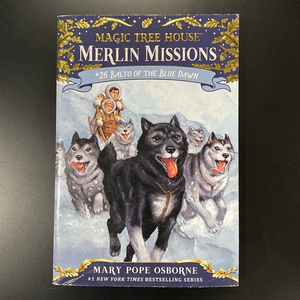 Magic Tree House: Merlin Missions #26: Balto of the Blue Dawn - Paperback Novel